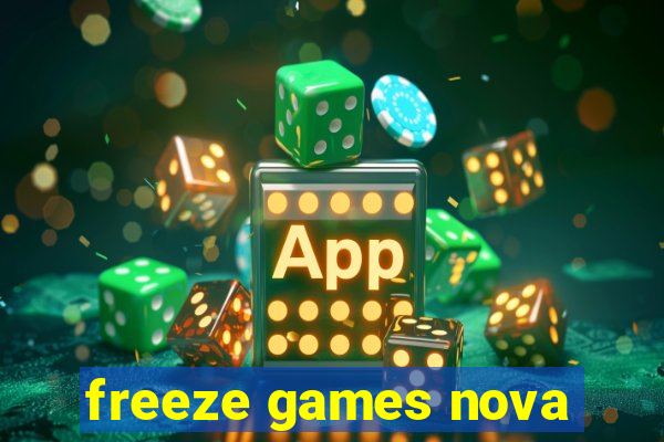 freeze games nova